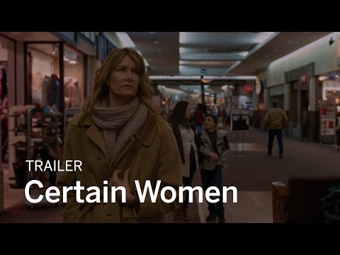 CERTAIN WOMEN Trailer | TIFF 2017