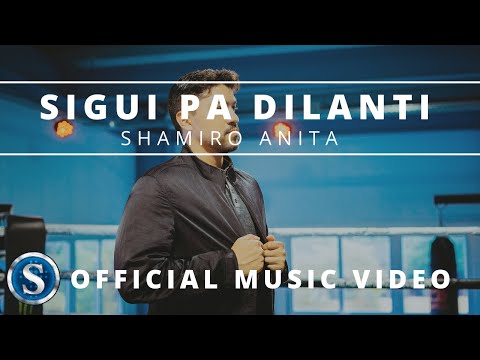 Shamiro Anita - SIGUI PA DILANTI (Official Music Video)