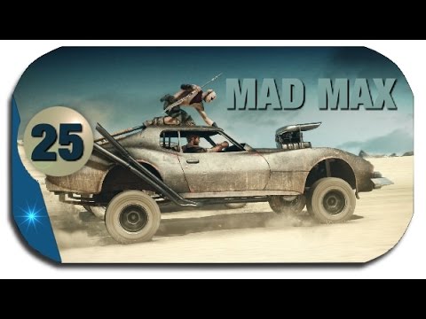 MAD MAX Gameplay german # 25 - Gutgash´s Festung -  Mad Max let´s play deutsch PC