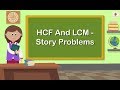 Solving Story Problems - HCF And LCM | Mathematics Grade 5 | Periwinkle