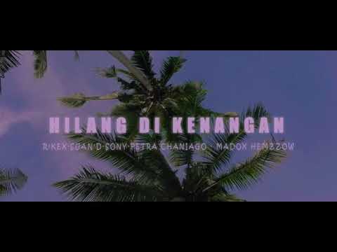 HANYA KENANGAN_-_NHFOD GANG_(Official Video Music)