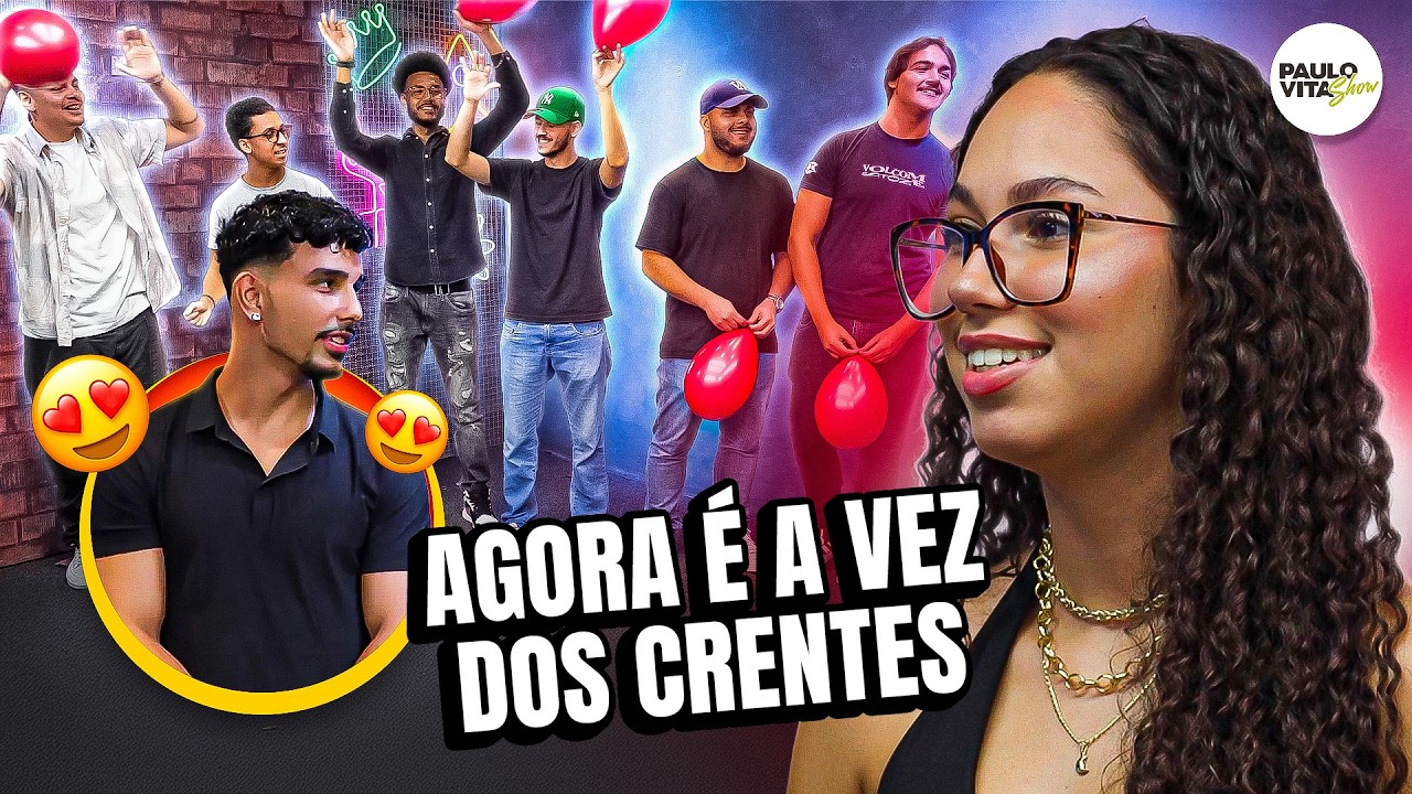 CRENTES furam BALÃO e escolhem GAROTA
