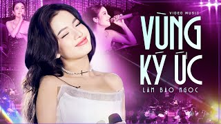VÙNG KÝ ỨC - LÂM BẢO NGỌC | Bản Cover Đỉnh Cao, Nghe Một Lần Là Chỉ Muốn Replay
