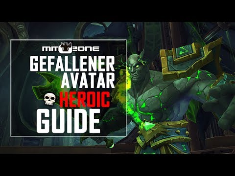 Gefallener Avatar Raid Guide (LFR / Normal / HEROIC) - Grabmal des Sargeras [German]