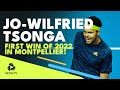 Jo-Wilfried Tsonga Super Tennis In First Win Of 2022! | Montpellier 2022 Highlights