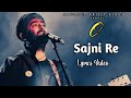 Arijit Singh: Sajni (Lyrics) | Laapataa Ladies | Ram Sampath, Prashant Pandey
