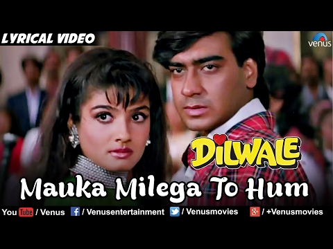 Mauka Milega To Hum (Lyrical) — watch video