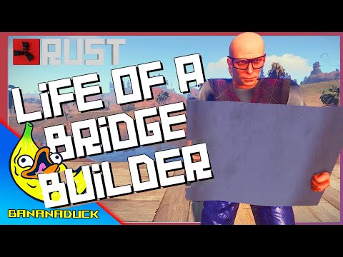 RUST: Life of a Bridge Builder