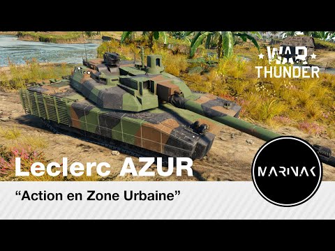 War Thunder CZ #210 │ Leclerc AZUR │ Action en Zone Urbaine