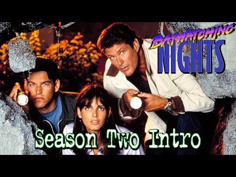 Baywatching Nights: Season 2 Intro