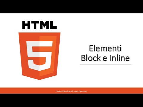 HTML5 - Tutorial 10: Elementi block e inline in HTML