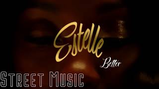 Estelle   Better Official Audio