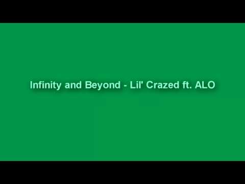 Infinity and Beyond - Lil crazed ft. ALO