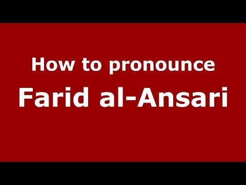 How to pronounce Farid al-Ansari (Arabic/Morocco) - PronounceNames.com