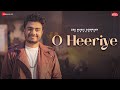 O Heeriye - Raj Barman | Jeet Gannguli | Rashmi Virag | Zee Music Originals | Love Song