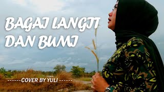 Download lagu Bagaikan Langit dan Bumi - (Via Vallen) Cover by Yuli mp3