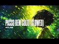 ATLXS PASSO BEM SOLTO SLOWED