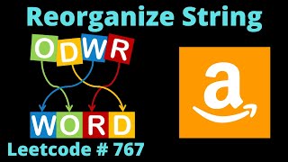 YouTube video 'REORGANIZE STRING | LEETCODE # 767 | PYTHON HEAP SOLUTION'