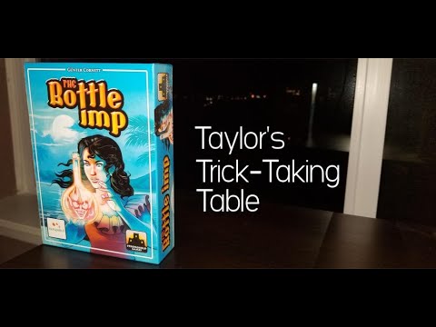 The Bottle Imp ~ Taylor's Trick-Taking Table