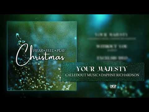 CalledOut Music & Daphne Richardson - Your Majesty [Official AUDIO]