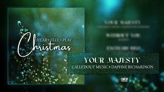CalledOut Music &amp; Daphne Richardson - Your Majesty [Official AUDIO]