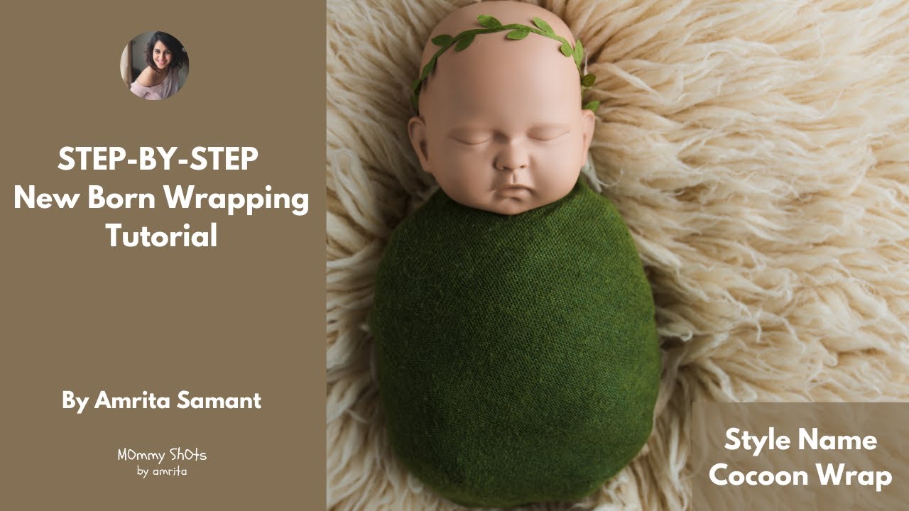 Newborn Wrapping Tutorial | Step-by-step Tutorial | Basic Wrap