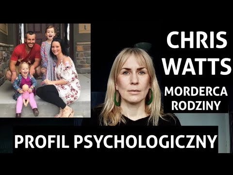 Chris Watts cz.1/4 - analiza osobowości