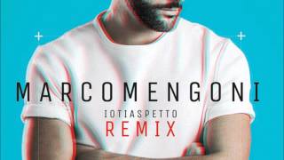 Marco Mengoni   Io Ti Aspetto DJ Ross &amp; Max Savieto Radio Rmx Edit