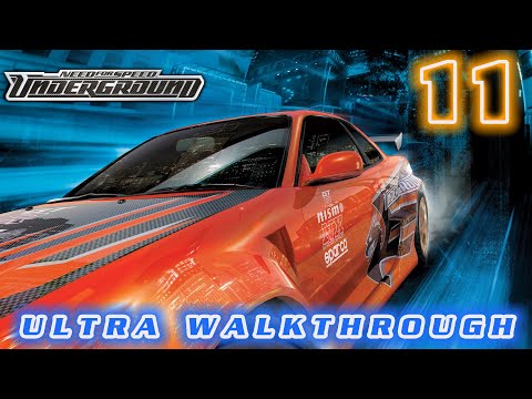 Need for Speed Underground (2003) | Ultra™ Walkthrough [Part 11]