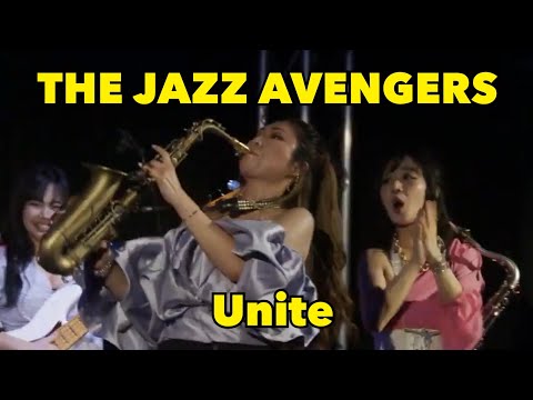 THE JAZZ AVENGERS - Unite ( live)