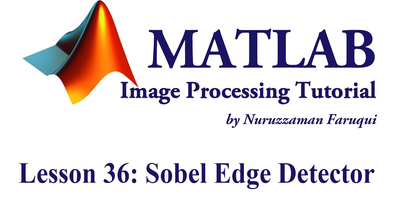 Lesson 36: Sobel Edge Detector