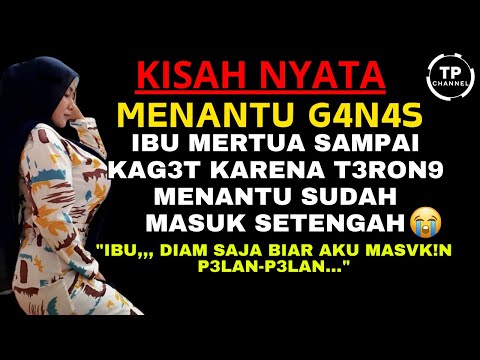 Kisah Nyata - KEBUN IBU MERTUA KENA SENTUHAN TANGAN DARI MENANTUNYA | Viral