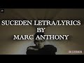 Marc Anthony - Suceden (Official Video Letra/lyrics )