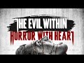The Evil Within Critique Horror With Heart