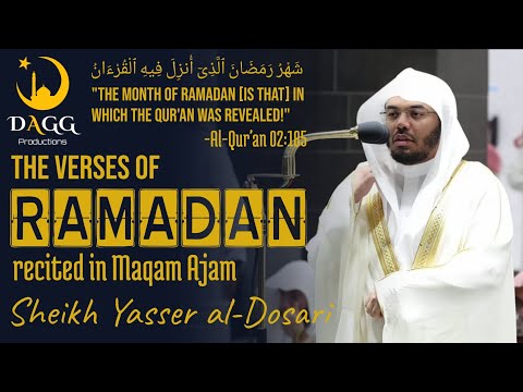 The verses of Ramadan | Sheikh Yasser al-Dosari | Maqam Ajam | English translation