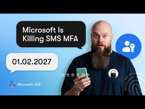 Microsoft Ends SMS MFA — 2027 Deadline Microsoft Ends SMS MFA — 2027 Deadline