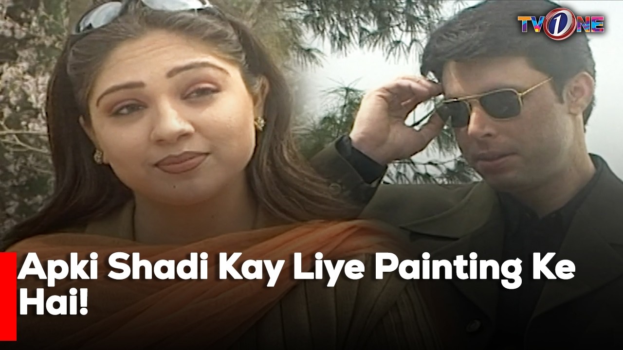 Apki Shadi Kay Liye Painting Ke Hai!  | Sawera Nadeem | Nauman Ijaz | Aisha Khan | TvOne Classics |