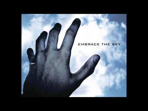 Embrace The Sky - Through Wind's Eyes