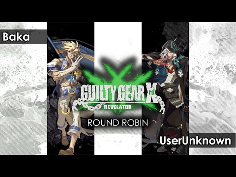 Guilty Gear Xrd Relevator:  Baka (Sin Kiske) V UserUnknown (Raven) - GG @ Grid 7 Tourney