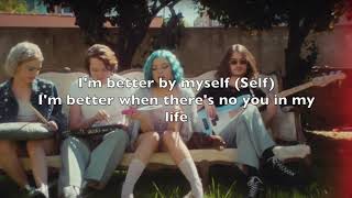 Better By Myself - Hey Violet (Lyrics)