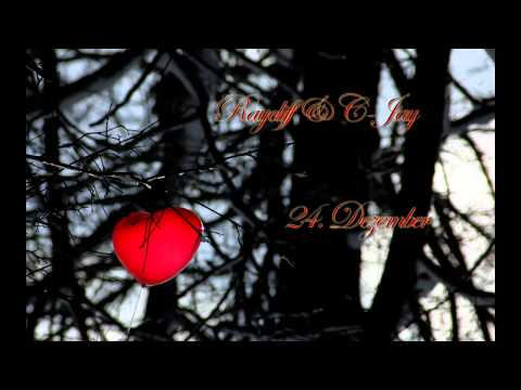 RayCliff & C-Jay - 24. Dezember (prod. by Creepabeats)
