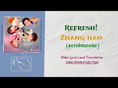 Mix-Video Lyrics Eng sub/Sub Indo \Refresh\ by Zhang Hao(Zerobaseone)[Ost.To The Moon]