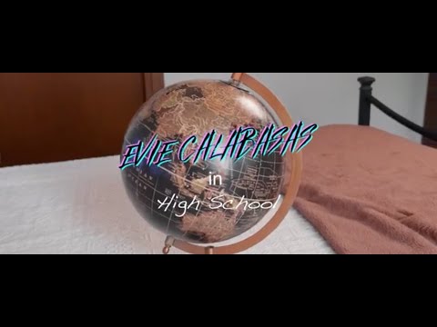 Evie Calabasas - High School (Official Video)
