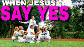 Say yes ( When Jesus say yes ) - Michelle Williamz | Dance Workout | Kingz Krew