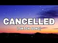 Larray - Cancelled (Lyrics) "I thought bitch who lost the baddest bitch said sum" [TIKTOK SONG]