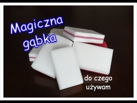 Magiczna gąbka- do czego najczęściej używam.