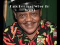 Fats Domino - When I'm walking let me walk