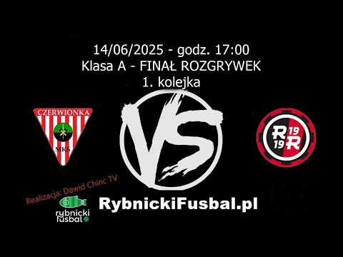 14/06/2025 - NA ŻYWO: MKS Czerwionka - Rymer Rybnik