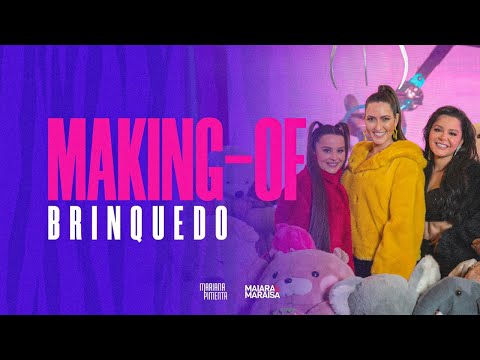 Mariana Pimenta @Maiara e Maraisa - Making of Brinquedo