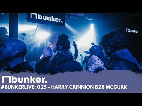 #BunkerLive - 025 McGurk b2b Harry Crinnion Live from bunker: WAREHOUSE, Derby (4th March 2023)